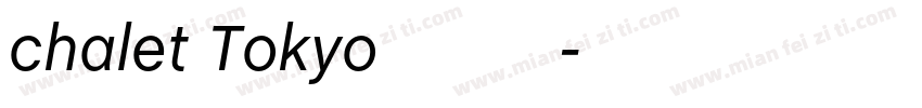 chalet Tokyo 价格标字体字体转换